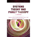Systems Theory and Family Therapy: A Primer, Fourth Edition - Hardcover