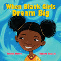 When Black Girls Dream Big - Hardcover