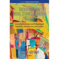 (Re)Envisioning Social Studies Education Research: Current Epistemological and Methodological Expansions, Deconstructions, and Creations - Paperback