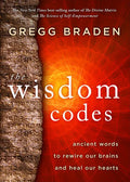 The Wisdom Codes: Ancient Words to Rewire Our Brains and Heal Our Hearts - Paperback