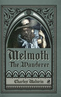 Melmoth the Wanderer (Illustrated and Annotated) - Hardcover