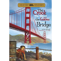 Field Trip Mysteries: The Crook Who Crossed the Golden Gate Bridge - Paperback