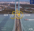 The New York City Marathon: Fifty Years Running - Hardcover