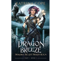 Dragon Breeze: Part 1 - Paperback