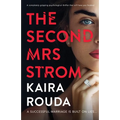 The Second Mrs Strom: A completely gripping psychological thriller that will have you hooked - Paperback