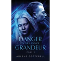 Danger in the Land of Grandeur: Part 1 - Hardcover
