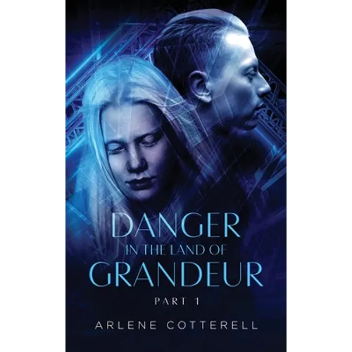 Danger in the Land of Grandeur: Part 1 - Hardcover