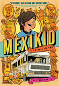 Mexikid: (Newbery Honor Award Winner) - Paperback