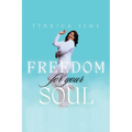 FREEDOM for your SOUL - Paperback