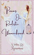 Poems on Realistic Womanhood - Paperback