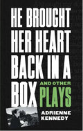 He Brought Her Heart Back in a Box and Other Plays - Paperback