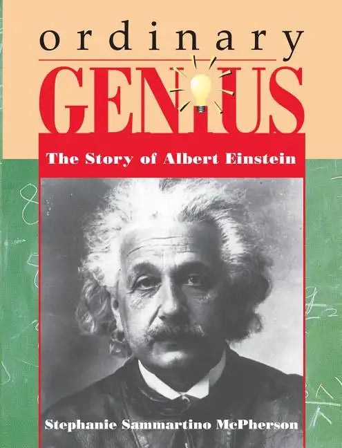 Ordinary Genius: The Story of Albert Einstein - Paperback