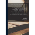 Ceremonies, Customs, Rites and Traditions of the Jews, Interspersed With Gleanings From the Jerusalem and Babylonish Talmud and the Targums, Mishna, G - Paperback