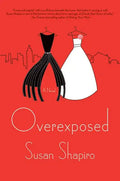 Overexposed - Hardcover