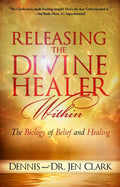 Releasing the Divine Healer Within: The Biology of Belief and Healing - Paperback