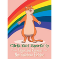 Clarke Kent Super Kitty: Presents Views and Reviews from the Rainbow Bridge - Hardcover
