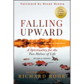 Falling Upward, Revised and Updated: A Spirituality for the Two Halves of Life - Hardcover