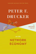 Peter F. Drucker on the Network Economy - Hardcover