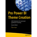 Pro Power Bi Theme Creation: JSON Stylesheets for Automated Dashboard Formatting - Paperback