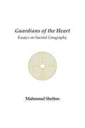 Guardians of the Heart: Essays on Sacred Geography - Paperback