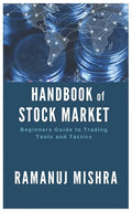 Handbook of Stock Market: Beginners Guide to Trading Tools and Tactics - Paperback