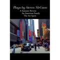 Plays by Steven McCann: A Summer Reverie An American Family The Art Spirit - Paperback