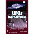 UFOs Over California: A True History of Extraterrestrial Encounters in the Golden State - Paperback