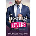 Frenemies and Lovers: A Fake-Dating Age-Gap Standalone Romantic Comedy (with Bonus Content) - Paperback