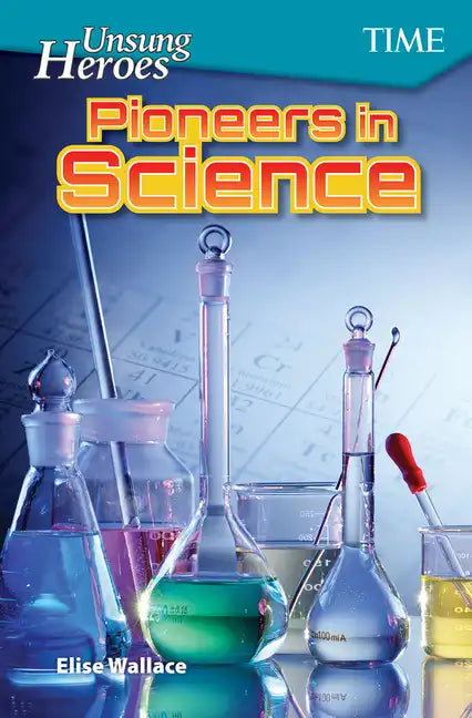 Unsung Heroes: Pioneers in Science - Paperback