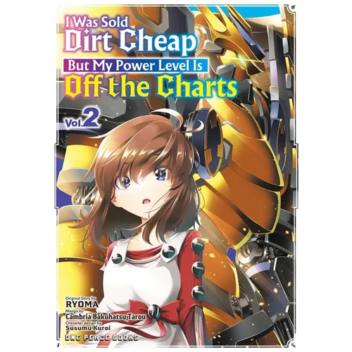 I Was Sold Dirt Cheap, But My Power Level Is Off the Charts Volume 2 - Paperback
