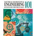Electrical and Mechanical Engineering 101: The Essential Guide to the Study of Machines and Electronic Technology - Hardcover