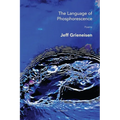 The Language of Phosphorescence - Paperback