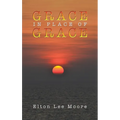 Grace in Place of Grace - Hardcover