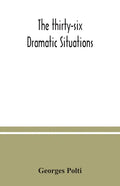 The thirty-six dramatic situations - Paperback