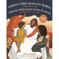 Childrens Bible Stories for Bedtime/Historias B?licas Para La Hora de Dormir (Bilingual Edition): To Grow in Faith & Love/Para Crecer En La Fe Y El A - Paperback