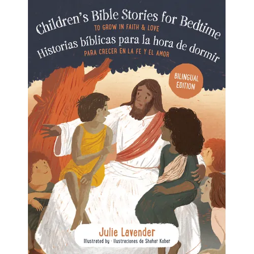 Childrens Bible Stories for Bedtime/Historias B?licas Para La Hora de Dormir (Bilingual Edition): To Grow in Faith & Love/Para Crecer En La Fe Y El A - Paperback