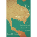 The Limits of Alignment: Southeast Asia and the Great Powers since 1975 - Paperback