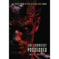 An Exorcist Possessed - Hardcover