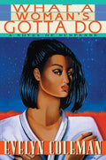 What a Woman's Gotta Do: A Novel of Suspense - Paperback
