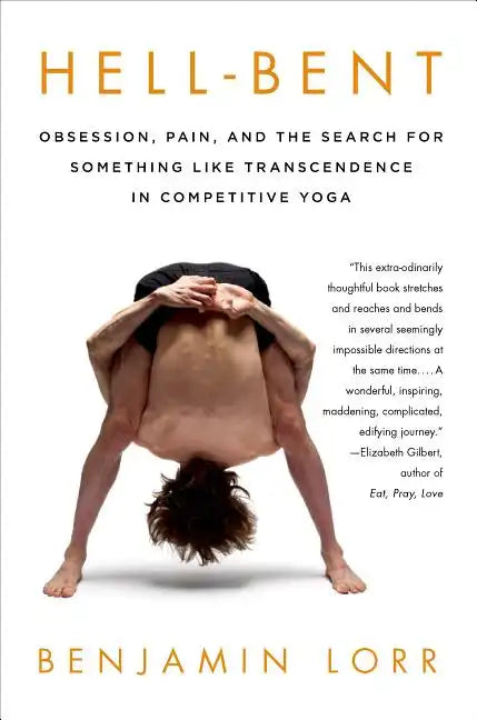 Hell-Bent: Obsession, Pain, and the Search for Something Like Tra - Paperback