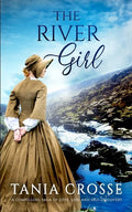 THE RIVER GIRL a compelling saga of love, loss and self-discovery - Paperback