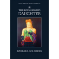 The Royal Baker's Daughter: Royal Baker's Daughter - Paperback