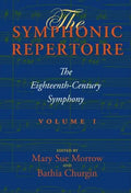 The Symphonic Repertoire, Volume I: The Eighteenth-Century Symphony [With CD (Audio)] - Hardcover