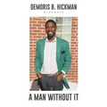 A Man Without It - Paperback