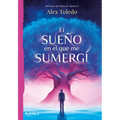 El Sueño En El Que Me Sumergí / The Dream I Was Immersed in - Paperback