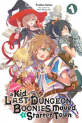 Suppose a Kid from the Last Dungeon Boonies Moved to a Starter Town, Vol. 1 (Light Novel): Volume 1 - Paperback