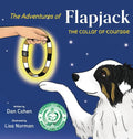 The Adventures of Flapjack: The Collar of Courage - Hardcover