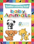Baby Animals Coloring Book: Coloring Beautiful Animals Babies. ColoringBook For Boys And Girls Aged 3-12. Best Way To Learn Animals Babies And have fu - Paperback