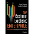 The Customer Excellence Enterprise: A Playbook for Creating Customers for Life - Hardcover