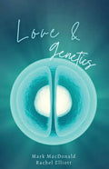 Love & Genetics: A true story of adoption, surrogacy, and the meaning of family - Paperback